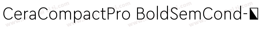 CeraCompactPro BoldSemCond字体转换